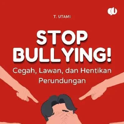 Stop Bullying, Wujudkan Sekolah yang Inklusif dan Mendukung